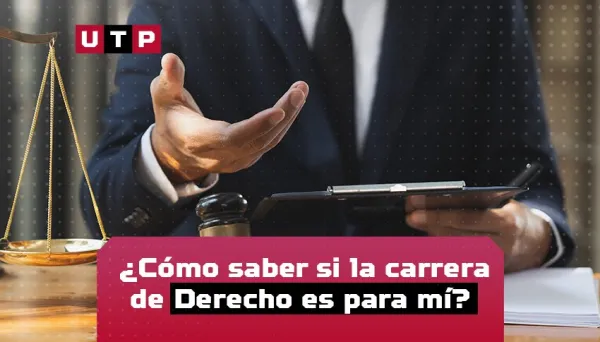 Cómo saber si la carrera de Derecho es para mí?