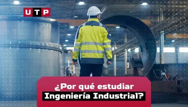 porque estudiar ingenieria industrial