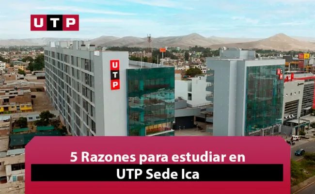 5 razones para estudiar en la UTP sede Ica