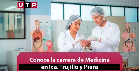 Conoce la carrera de Medicina en Ica, Trujillo y Piura