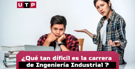 La carrera de Ingeniería Industrial es díficil