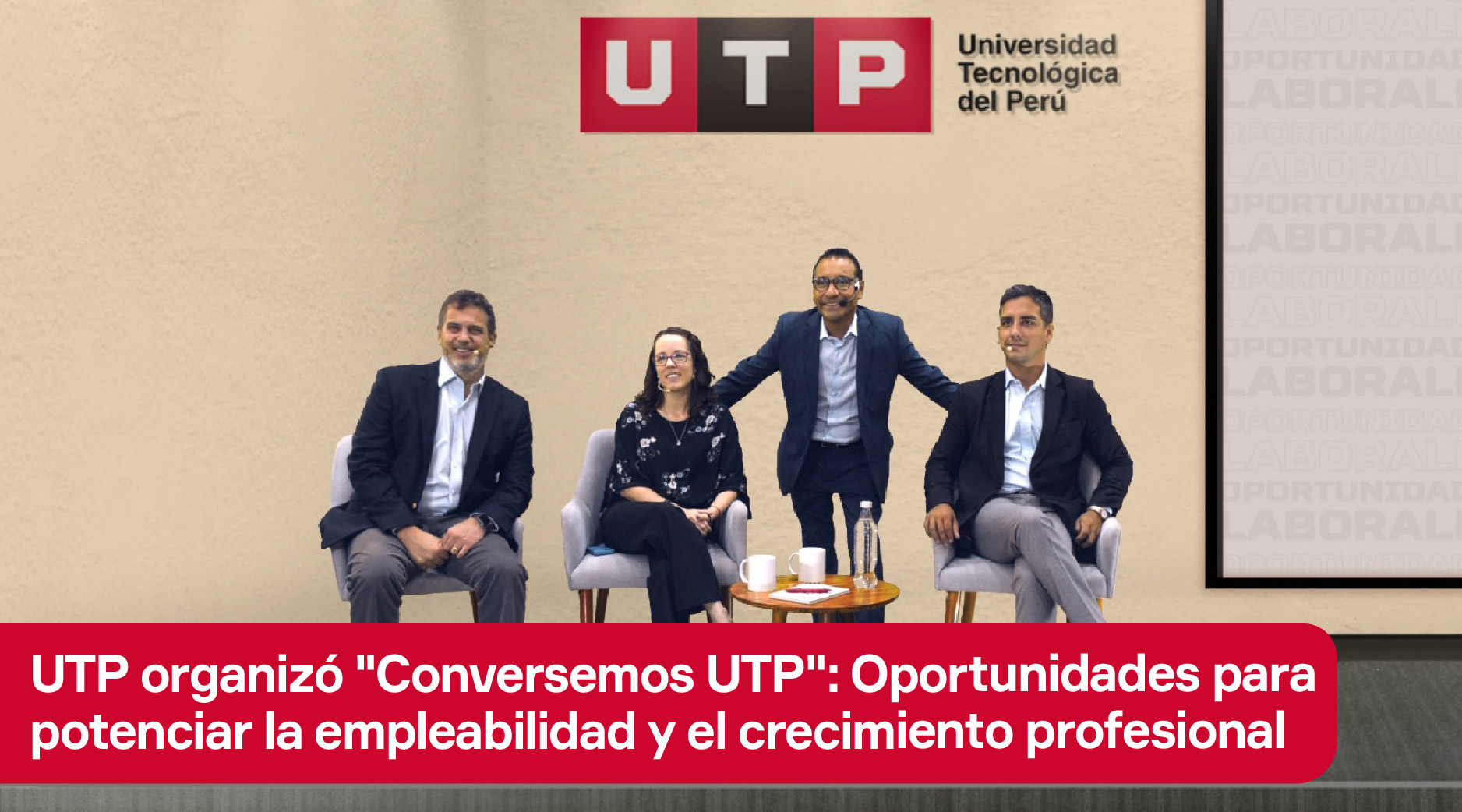 UTP organizó “Conversemos UTP”: Oportunidades para potenciar la empleabilidad y el crecimiento 
