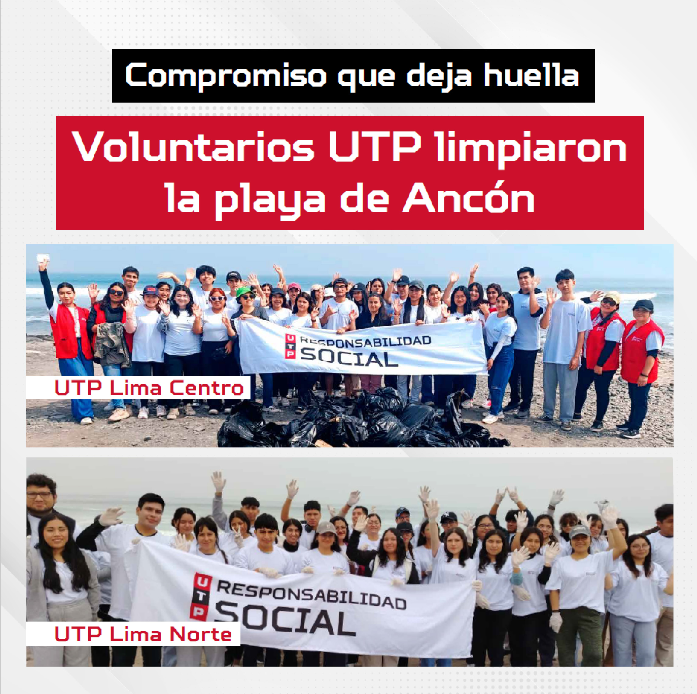 Voluntariado UTP Lima Centro y Norte limpian la playa de Ancón en Pro de la Comunidad y el Medioambiente